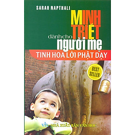 Minh Triết Dành Cho Người Mẹ - Tinh Hoa Lời Phật Dạy _ĐN