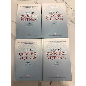 Lịch Sử Quốc Hội Việt Nam (Trọn Bộ 4 Tập)