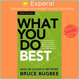 Sách - What You Do Best - Unleashing the Power of Your Spiritual Gifts, Relat by Bruce L. Bugbee (UK edition, paperback)