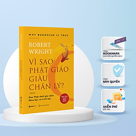 Vì Sao Phật Giáo Giàu Chân Lý