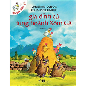 [Download Sách] Chuyện Xóm Gà Gia Đình Cú Tung Hoành Xóm Gà