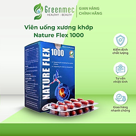 Viên Uống Xương Khớp Nature Flex 1000 Hỗ Trợ Tăng Tiết Dịch Khớp, Giảm Đau Nhức, Phục Hồi Mô Sụn - Greenmec