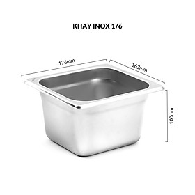 Khay Inox đựng thực phẩm, khay đựng thức ăn buffet đủ size - inox 304 - không nắp - 4'' - 1/6: 176*162*100mm
