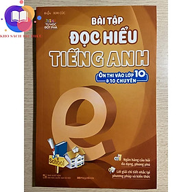 Sách - Bài tập đọc hiểu Tiếng Anh ( ôn thi vào 10 và 10 chuyên)