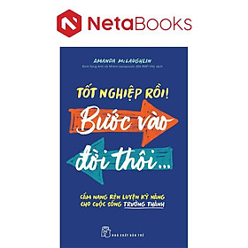 Tốt Nghiệp Rồi! Bước Vào Đời Thôi