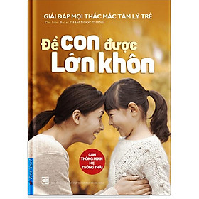 Sách - Để con được lớn khôn - FirstNews