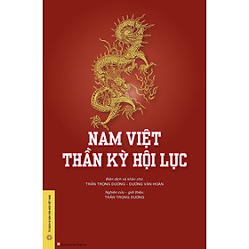 Nam Việt Thần Kỳ Hội Lục (Bìa Cứng)