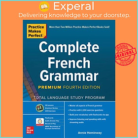 Sách - Practice Makes Perfect: Complete French Grammar, Premium Fourth Edition by Annie Heminway (US edition, paperback)