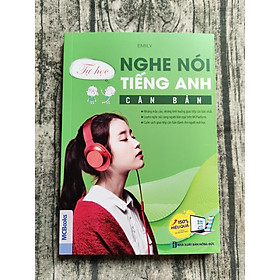 Tự Học Nghe Nói Tiếng Anh Căn Bản (Dùng App)