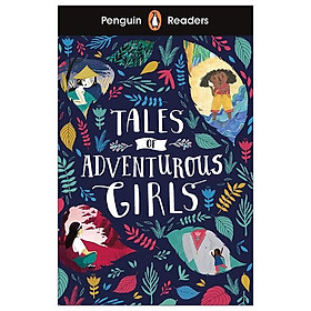 Hình ảnh sách Penguin Readers Level 1: Tales of Adventurous Girls