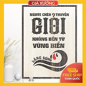 Mua Tranh tạo động lực trang trí văn phòng - Người chèo thuyền giỏi không đến từ vùng biển lặng sóng