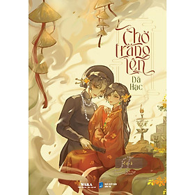 Chờ Trăng Lên - Bản Quyền