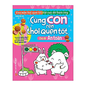 Sách Cùng con rèn thói quen tốt