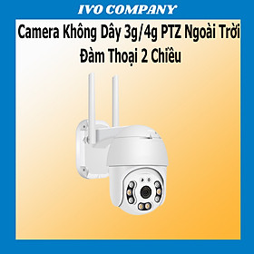 Mua Camera Không Dây 3g/4g PTZ Ngoài Trời Đàm Thoại 2 Chiều