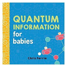 Ảnh bìa Quantum Information For Babies: Baby University