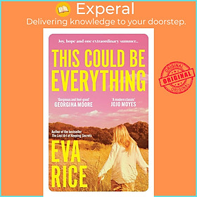 Sách - This Could be Everything - the feelgood new novel from the author of The Lost by Eva Rice (UK edition, paperback)