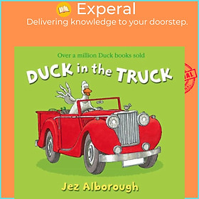 Sách - Duck in the Truck by Jez Alborough (UK edition, paperback)