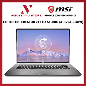 Mua Laptop MSI Creator Z17 HX Studio (A13VGT -068VN) (i7 13700HX 32GB RAM/2TB SSD/RTX4070 8G/17.0 inch QHD+ 165Hz Touch/Bút cảm ứng/Win 11/Xám/Vỏ nhôm) - Hàng Chính Hãng