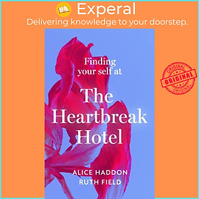 Sách - Finding Your Self at the Heartbreak Hotel by Ruth Field (UK edition, paperback)