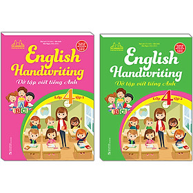 Combo 2 Cuốn: English Handwriting - Vở Tập Viết Tiếng Anh Lớp 4