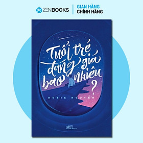 Sách - Tuổi trẻ đáng giá bao nhiêu