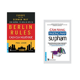 Combo 2 cuốn sách: Cẩm Nang Phương Pháp Sư Phạm + Berlin Rules – Cách Của Người Đức