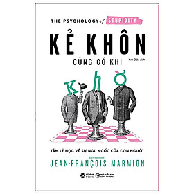 Sách Kẻ Khôn Cũng Có Khi Khờ (Jean-Fracois Marmion) Alphabooks - BẢN QUYỀN