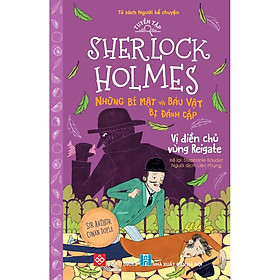 Tuyển tập Sherlock Holmes - Những bí mật và báu vật bị đánh cắp