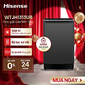 Máy Giặt Hisense 13kg WTJH1313UB Giặt thông minh AI tiết kiệm điện và nước, bảo hành 2 năm - HÀNG CHÍNH HÃNG