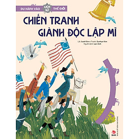 Du hành vào lịch sử thế giới - Chiến tranh giành độc lập Mĩ