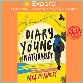 Hình ảnh Sách - Diary of a Young Naturalist: WINNER OF THE 2020 WAINWRIGHT PRIZE FOR NAT by Dara McAnulty (UK edition, hardcover)
