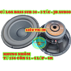 Mua LOA SUB 30 JB AUDIO CAO CẤP TỪ 156 COIL 51 - KHUNG NHÔM - GÂN MÚT - BASS SIÊU TRẦM
