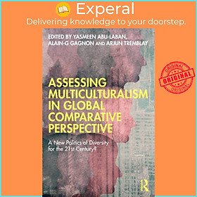 Sách - Assessing Multiculturalism in Global Comparative Perspective - A New Po by Arjun Tremblay (UK edition, paperback)