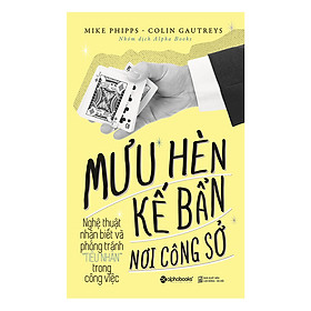 Hình ảnh sách Mưu Hèn Kế Bẩn Nơi Công Sở (Tái Bản)