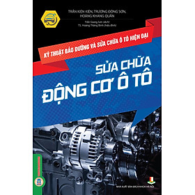 Download sách Kỹ Thuật Bảo Dưỡng Và Sửa Chữa Ô Tô Hiện Đại - Sửa Chữa Động Cơ Ô Tô 