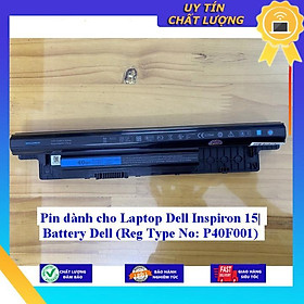 Pin dùng cho Laptop Dell Inspiron 15 Battery Dell Reg Type No: P40F001 - Hàng Nhập Khẩu  MIBAT1007