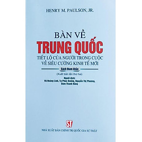 Hình ảnh Bàn về Trung Quốc: Tiết lộ của người trong cuộc về siêu cường kinh tế mới (Sách tham khảo) (Xuất bản lần thứ 2) 