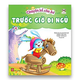 Chuyện Kể Cho Bé Trước Giờ Đi Ngủ - Tập 4 - Đinh Tị Books - Đinh Tị