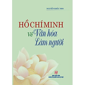 Hồ Chí Minh về văn hoá làm người - Chif Guillebeau
