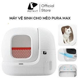 Nhà Vệ Sinh Cho Mèo Petkit, Máy Vệ Sinh Tự Động Cho Mèo Pura Max Máy Dọn