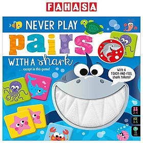 Sách ngoại văn: Never Touch Never Play Pairs With A Shark