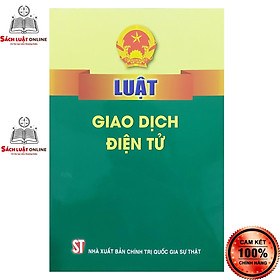 Hình ảnh Sách - Luật giao dịch điện tử (NXB Chính trị quốc gia sự thật)