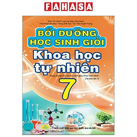 Bồi Dưỡng Học Sinh Giỏi Khoa Học Tự Nhiên 7 (Dùng Chung Cho Các Bộ SGK Hiện Hành)