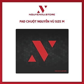 Mua Pad Chuột Gaming Nguyễn Vũ Size M (27x32x2mm) / Size XL (90x40x2mm)