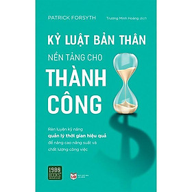  Sách - Kỷ Luật Bản Thân Nền Tảng Cho Thành Công