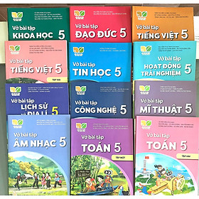 Bộ Vở bài tập Lớp 5- Kết Nối Tri Thức Với Cuộc Sống (12 quyển- Kèm bìa nilong bao sách, nhãn tên) - nhân trí