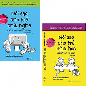 Ảnh bìa Combo Nói Sao Cho Trẻ Chịu Nghe & Nghe Sao Cho Trẻ Chịu Nói Và Nói Sao Cho Trẻ Chịu Học Ở Nhà Và Ở Trường (Tái Bản)