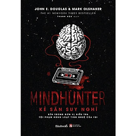 Sách  Mindhunter – Kẻ Săn Suy Nghĩ - Skybooks - BẢN QUYỀN