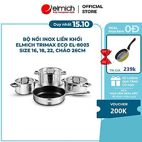 Bộ nồi inox liền khối Elmich Trimax ECO EL-8003 size 16, 18, 22, chảo 26cm