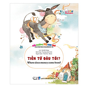 Bồi Dưỡng FQ Cho Trẻ - Tiền Từ Đâu Tới